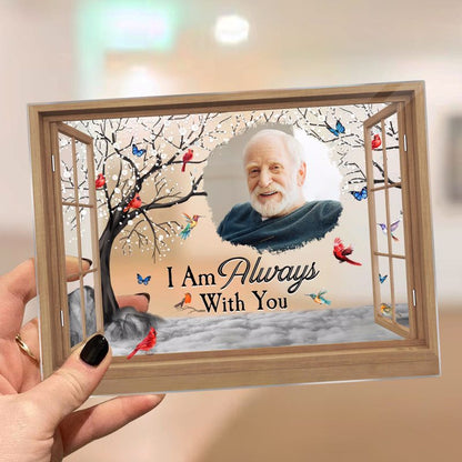 I‘m Always With You Memorial Personalized Photo Acrylic Plaque