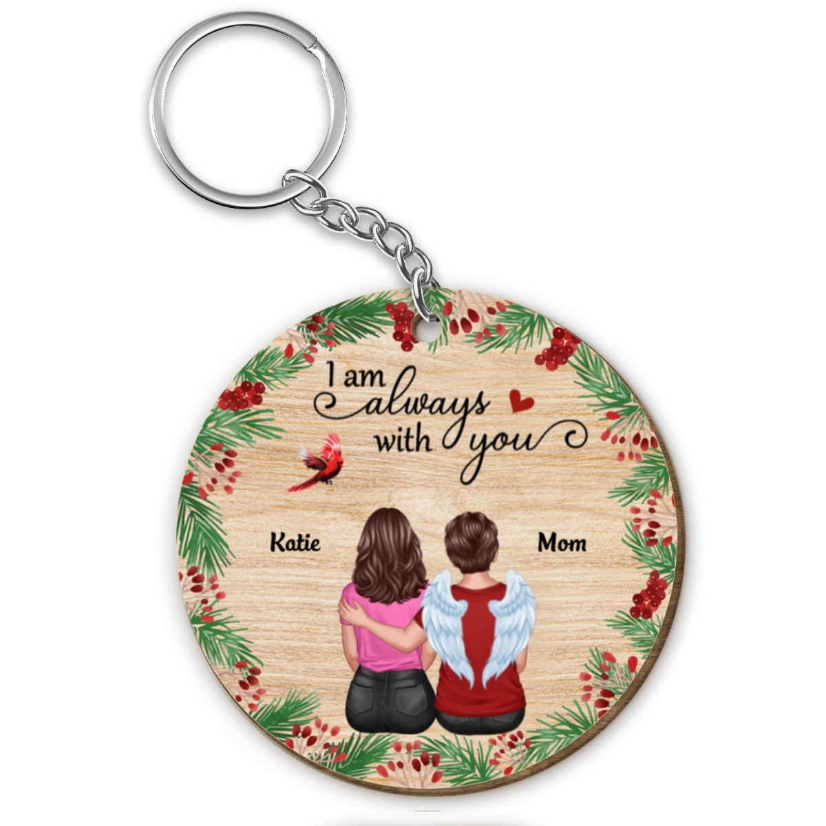 Holly Branch Always With You Memorial Remembrance Gift Personalized Wooden Keychain