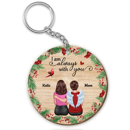 Holly Branch Always With You Memorial Remembrance Gift Personalized Wooden Keychain