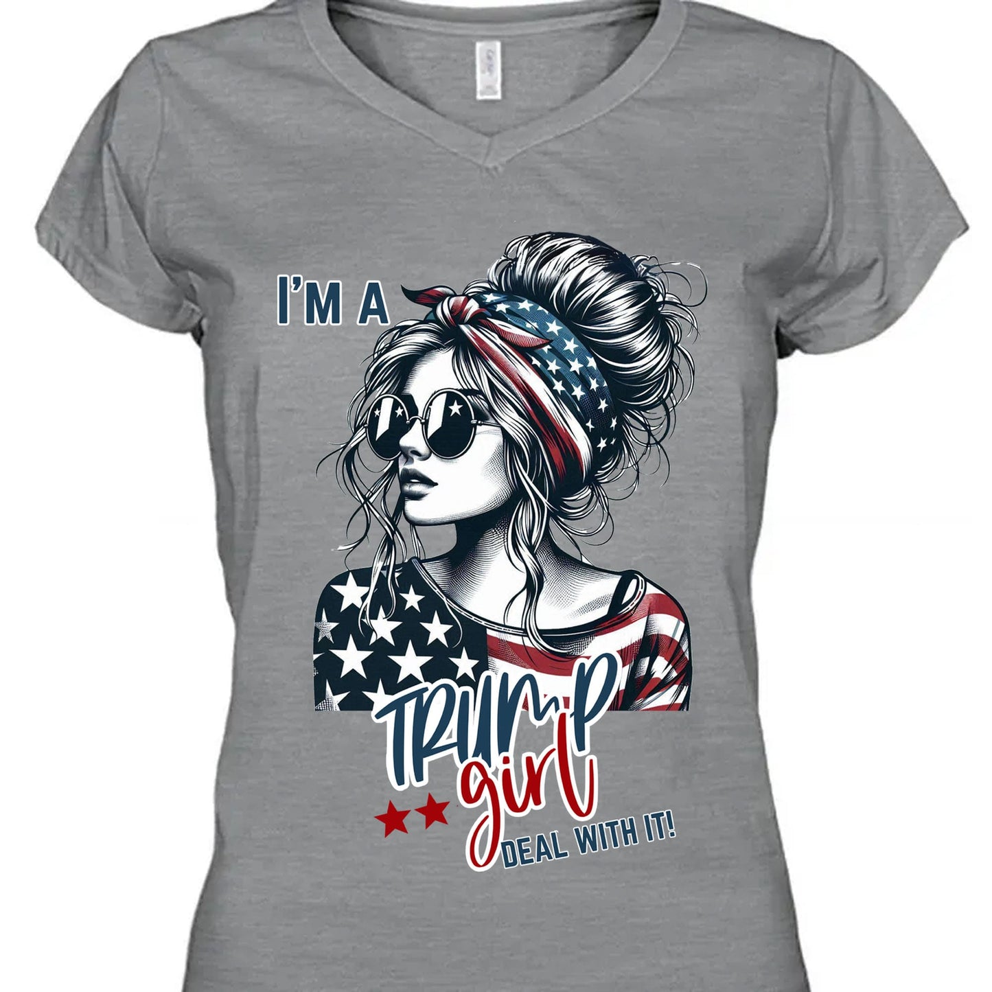 I'm A Trump Girl Deal With It Shirt | Political Tee Shirt | Trump Supporter Shirt Bright T1572 - GOP