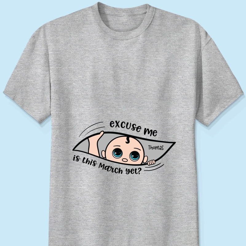 Personalized Maternity Shirt, Excuse Me Is It Yet, Pregnancy Announcement, Expecting Parents