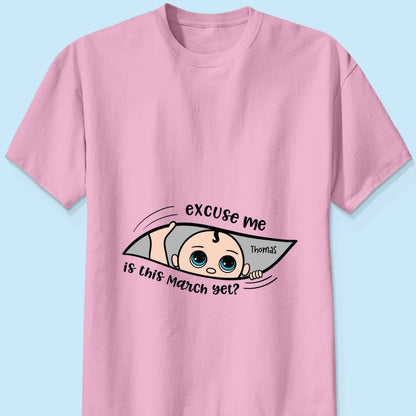 Personalized Maternity Shirt, Excuse Me Is It Yet, Pregnancy Announcement, Expecting Parents