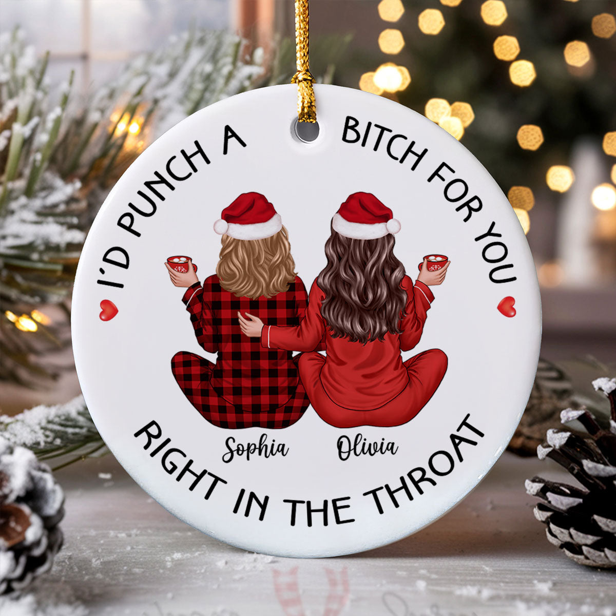 I'd Punch A Bitch For You Back View Pajamas Besties Personalized Ceramic Ornament, Funny Christmas Gift For Best Friends