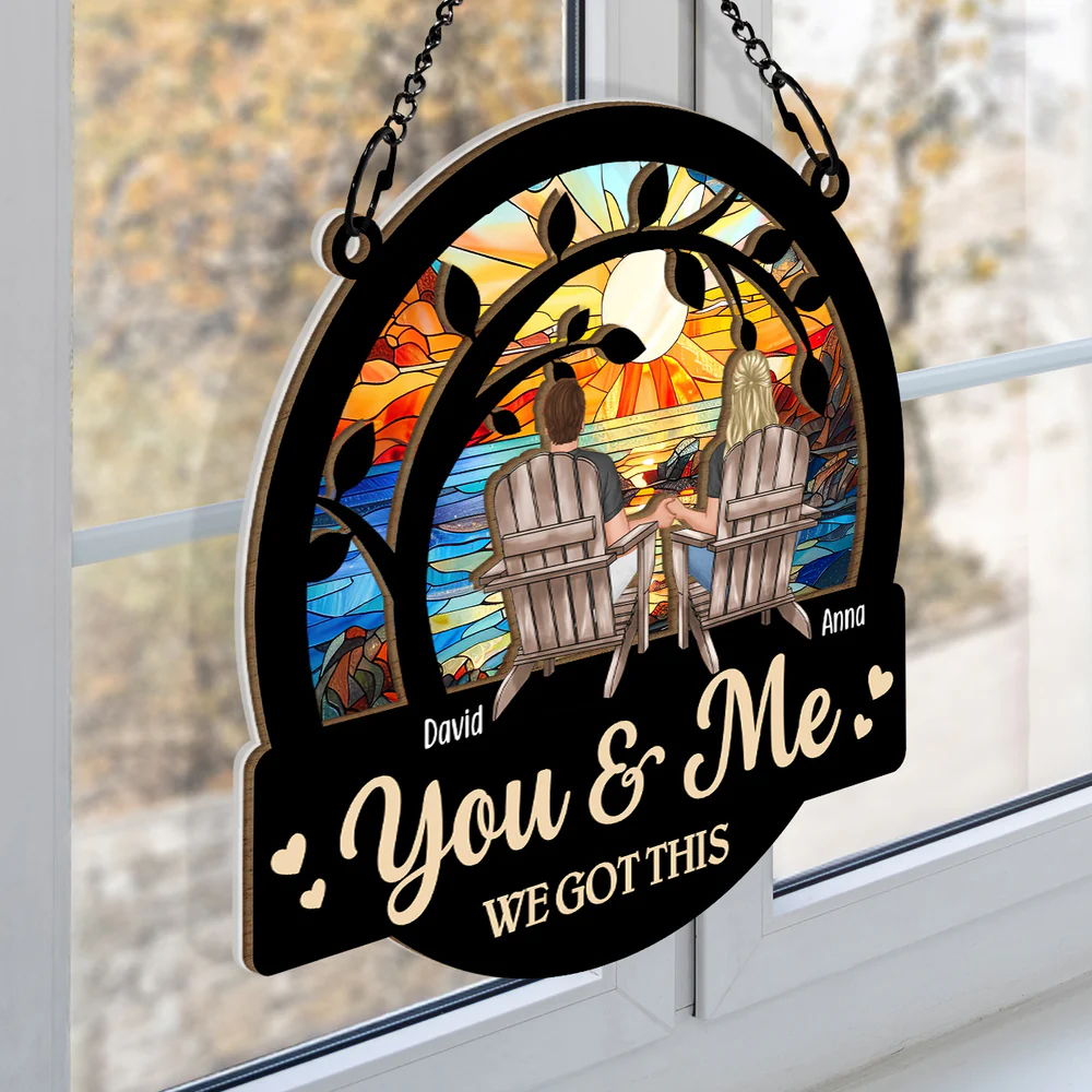 You & Me We Got This - Personalized Acrylic Window Suncatcher Ornament - Gift For Couple Husband Wife