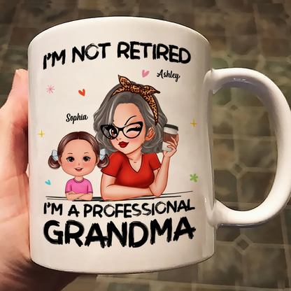 I'm Not Retired I'm A Professional Grandma Personalized Mug, Retirement Gift For Grandma