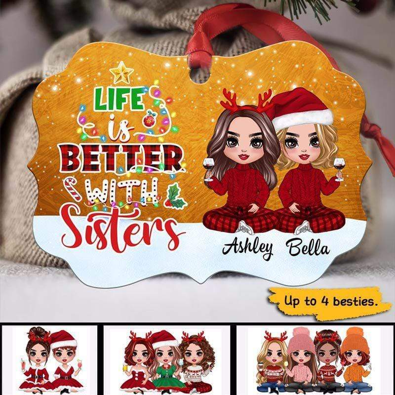 Life Is Better With Sisters Doll Girls Personalized Christmas Ornament