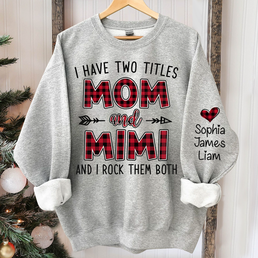 Personalized I have two titles Mom and grandma caro xmas Sweatshirt