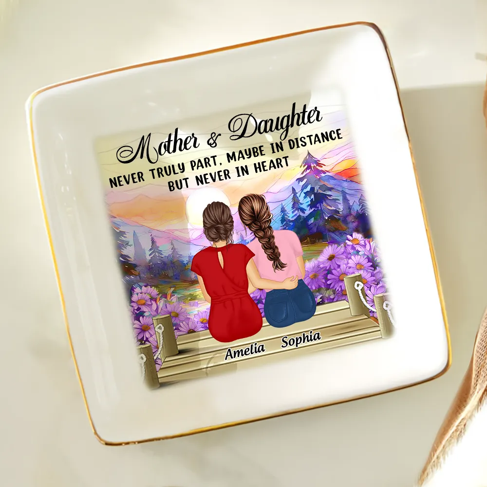 Mother & Daughter Never Truly Part - Personalized Ring Dish