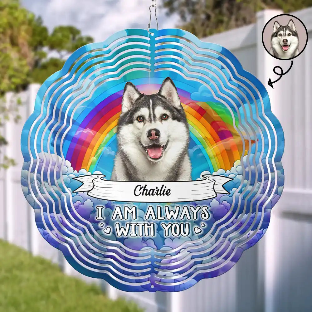 Custom Photo I'm Always With You - Personalized Wind Spinner