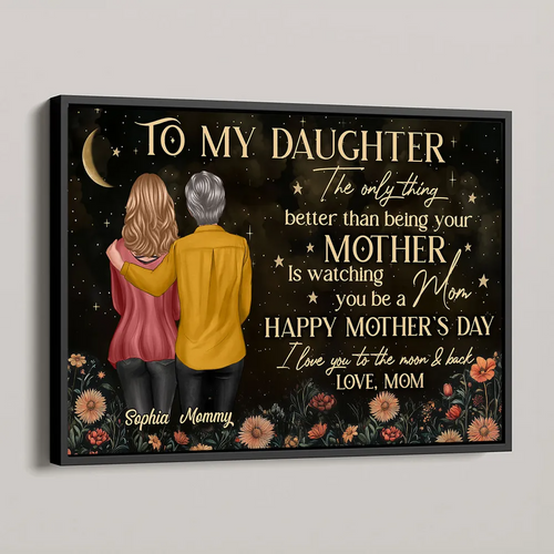 Vintage Flowers Gold Moon To My Daughter From Mom Happy Mother's Day Personalized Poster, Heartfelt 2025 Mother's Day Gift For Daughter