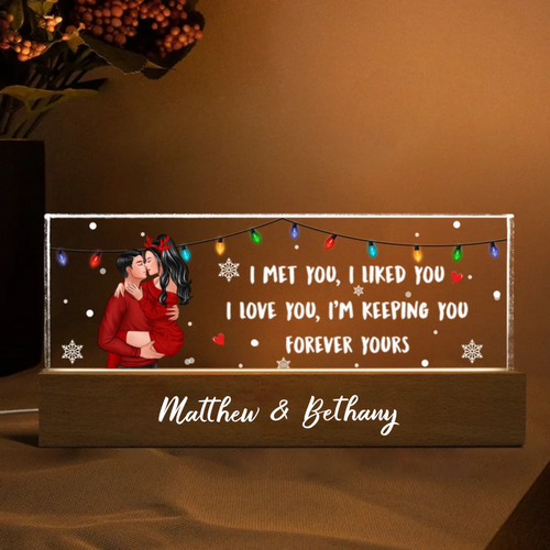 I Met You I Liked You I'm Keeping You Couple Personalized Acrylic Block LED Night Light, Christmas Gift for Him, for Her