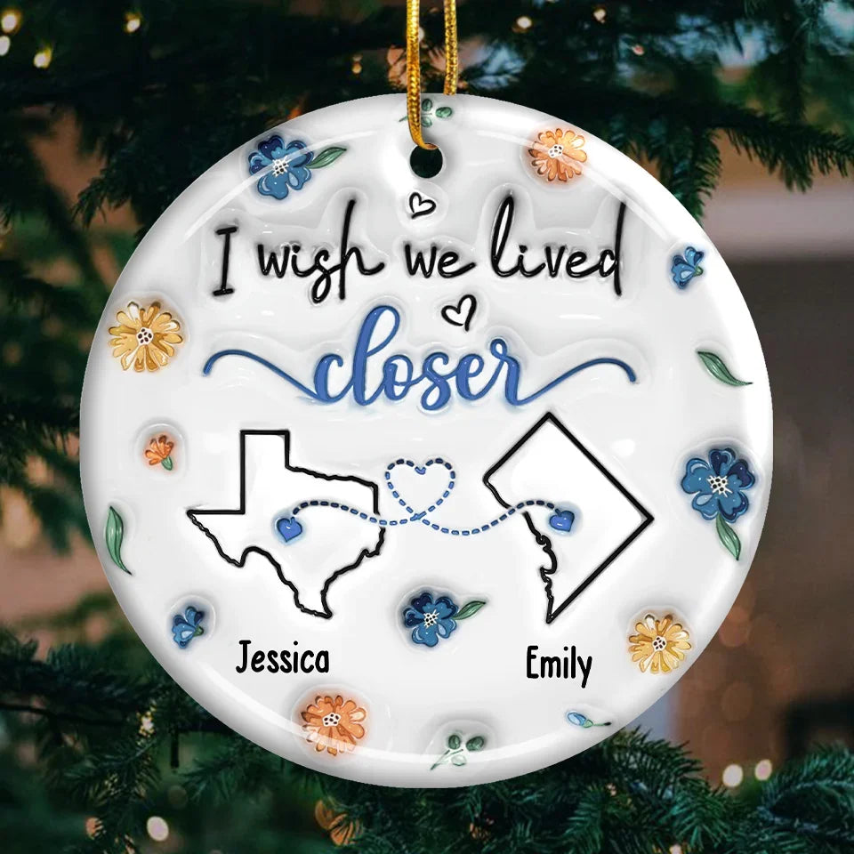 No Matter The Distance, Friends Stay Close In Heart - Bestie Personalized Custom 3D Inflated Effect Printed Ornament - Acrylic Round Shaped - Christmas Gift For Best Friends, BFF, Sisters