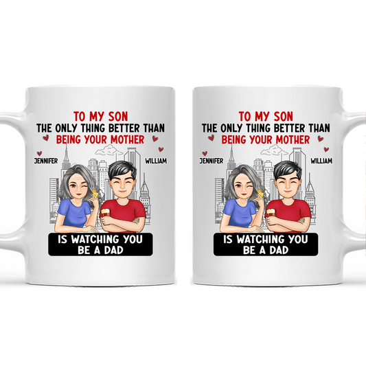 Cartoon Better Than Being Your Mother Father - Gift For Daughter, Gift For Son - Personalized Mug