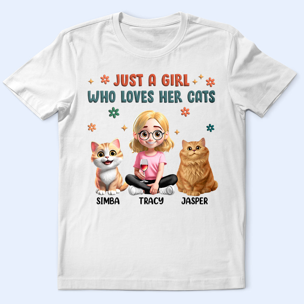 Just A Girl Who Loves Her Cats - Personalized T Shirt