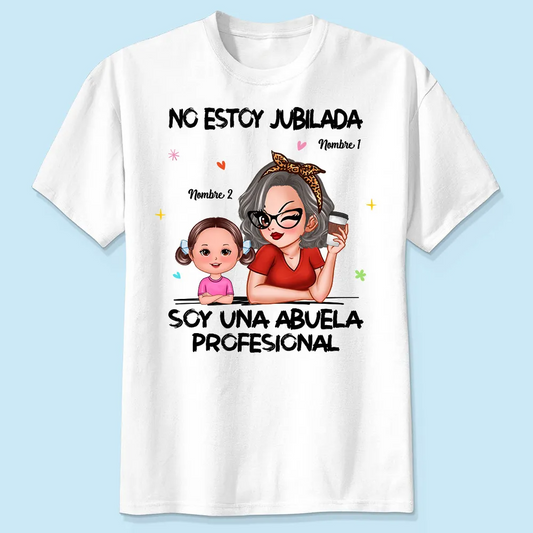 Retired Grandma Spanish Abuela Personalized Shirt