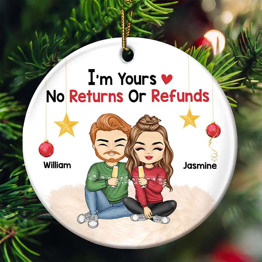 I'm Yours No Returns Or Refunds - Personalized Circle Acrylic Ornament