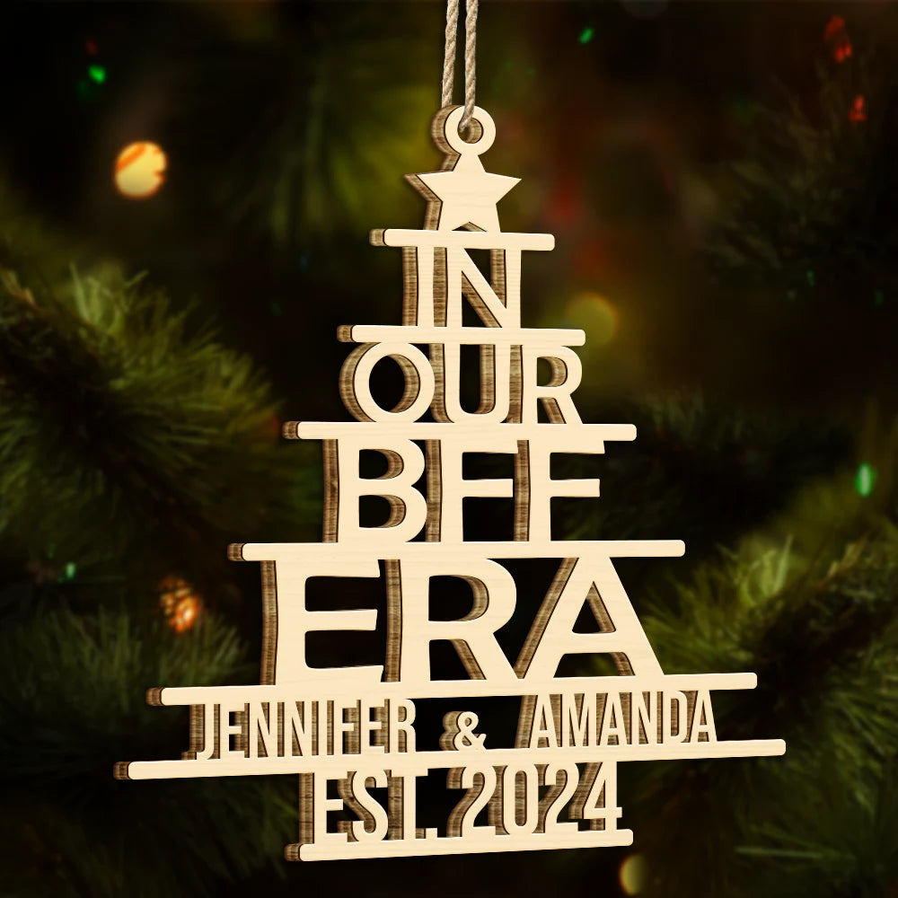 In Our Era Bff - Personalized Wooden Cutout Ornament