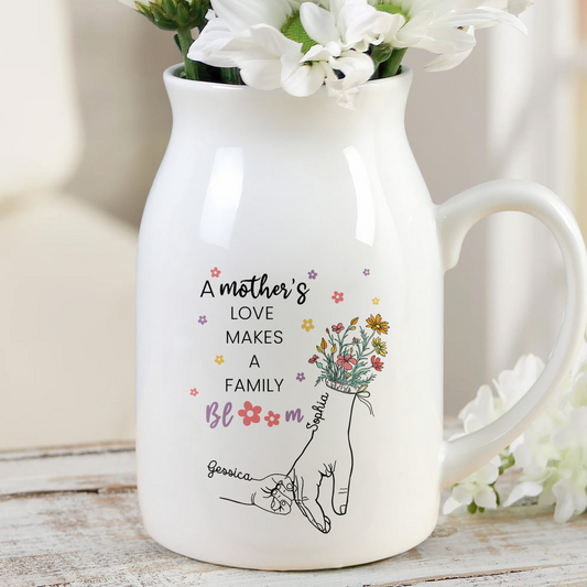 Mother - A Mother's Love Makes A Family Bloom - Personalized Ceramic Flower Vase