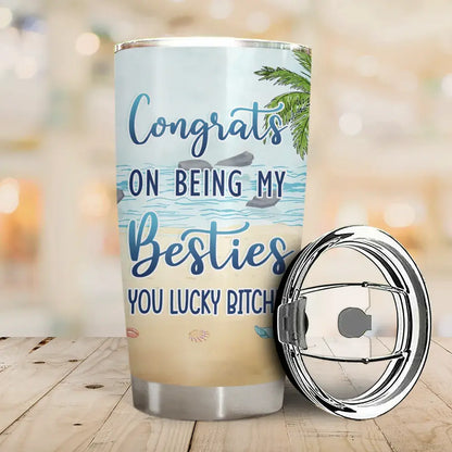 20oz Beach Bestie Congrats On Being My Bestie - Personalized Tumbler 20oz Tumbler The Next Custom Gift