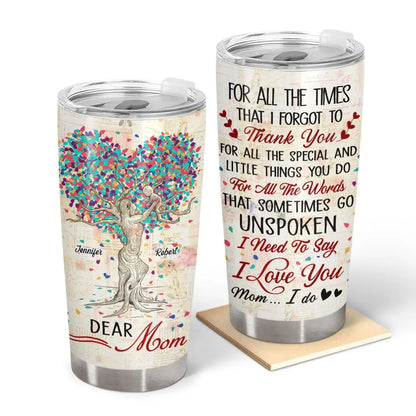 20oz Family - For All The Times That I Forgot To Thank You - Personalized Tumbler Tumbler The Next Custom Gift