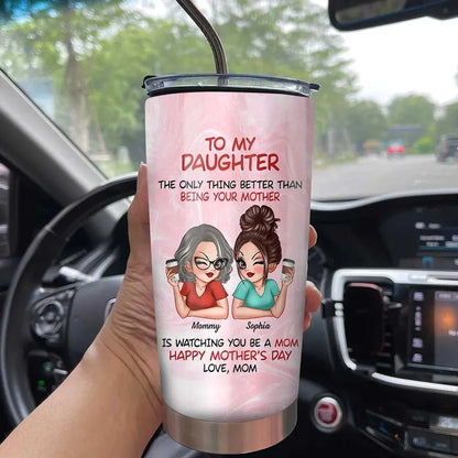 20oz Mother's Day - To My Daughter Happy Mother‘s Day - Personalized Tumbler Tumbler The Next Custom Gift