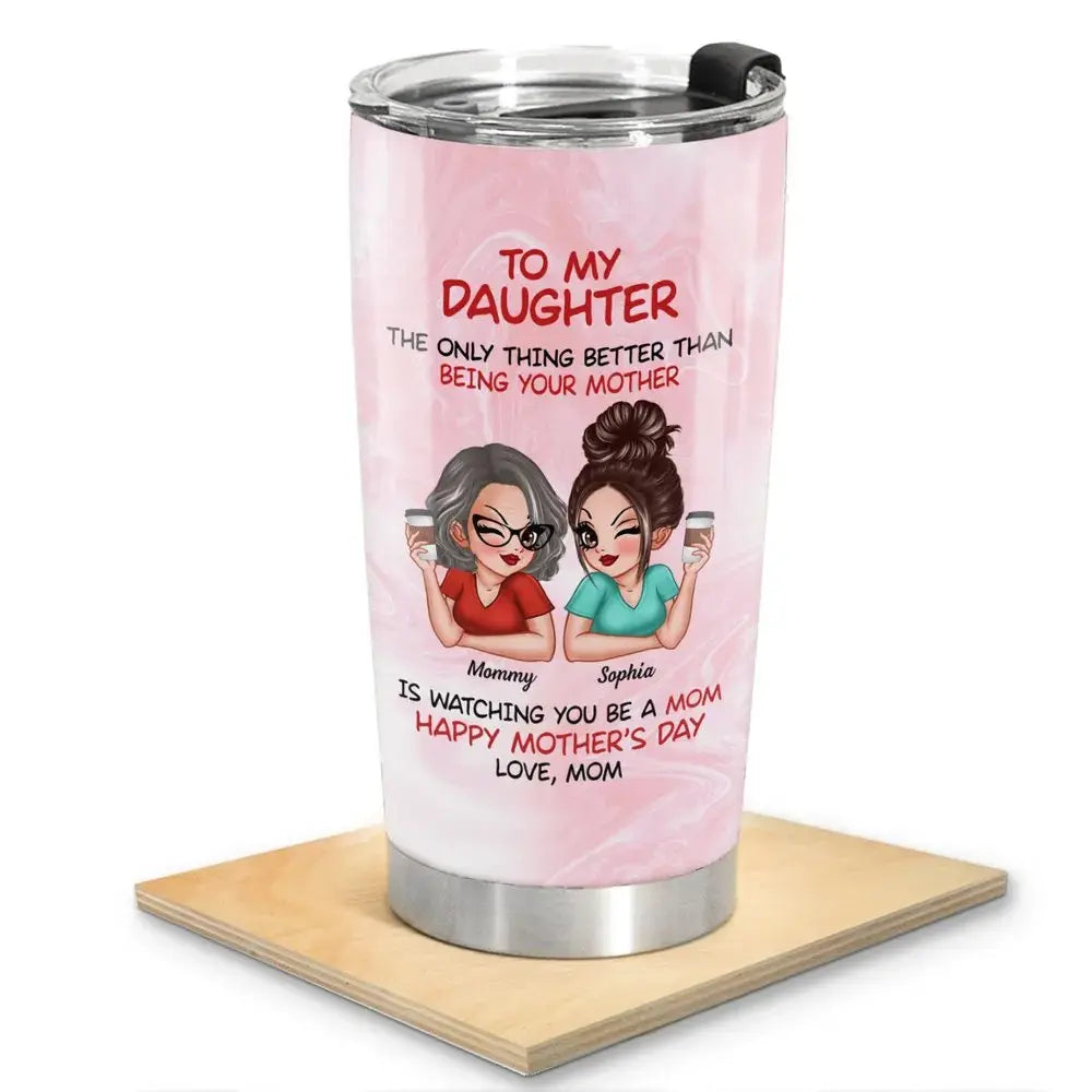 20oz Mother's Day - To My Daughter Happy Mother‘s Day - Personalized Tumbler Tumbler The Next Custom Gift