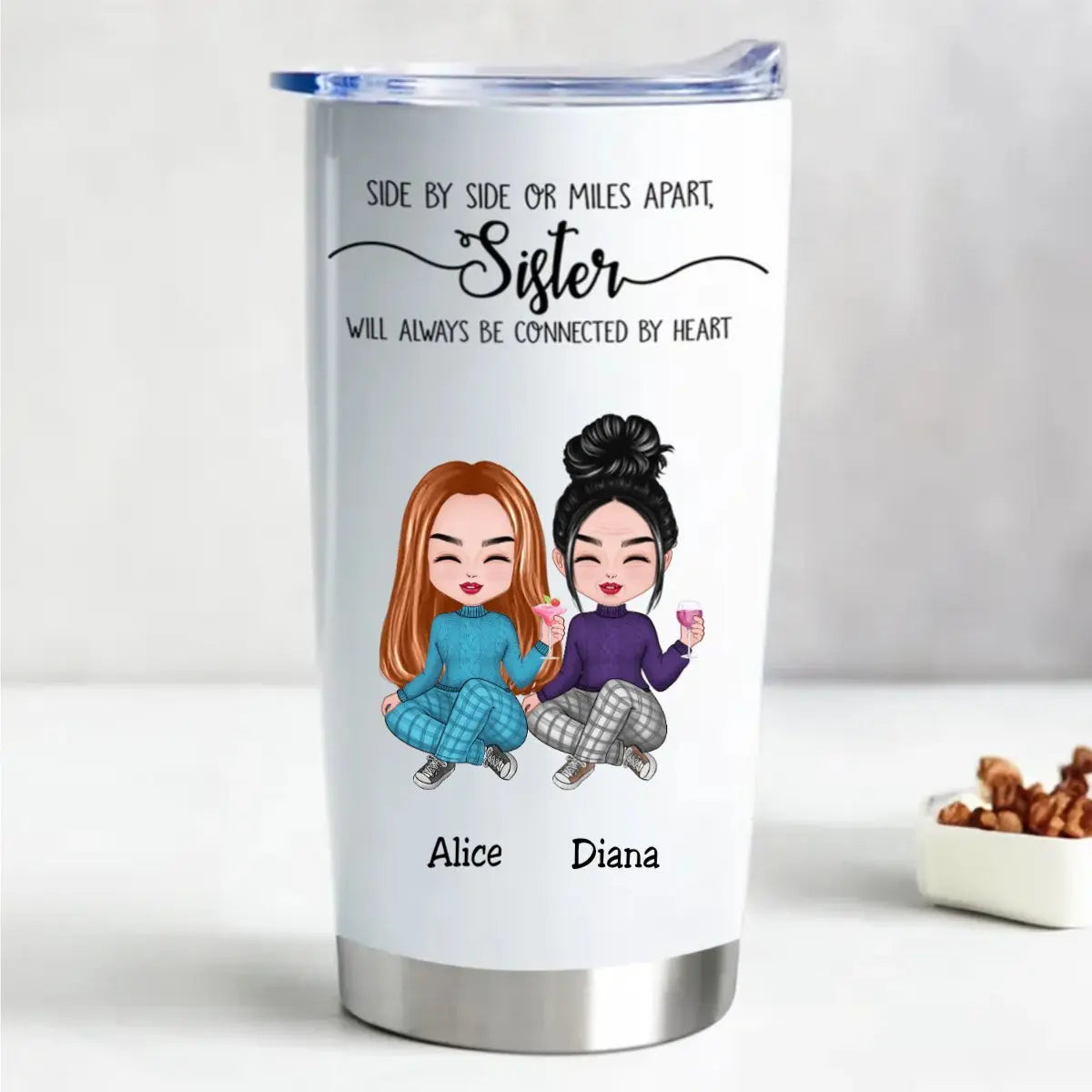 20oz Side By Side Or Miles Apart, Sisters Will Always Be Connected By Heart - Personalized Tumbler Tumbler The Next Custom Gift