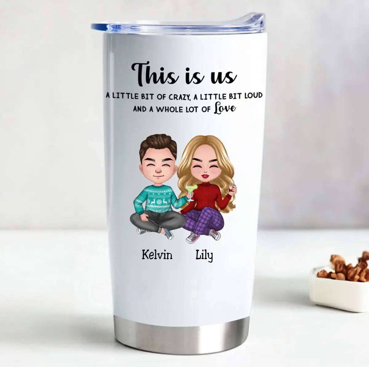 20oz This is Us, A Little Bit Of Crazy, A Little Bit Loud, And A Whole Lot Of Love  - Personalized Tumbler (LH) Tumbler The Next Custom Gift