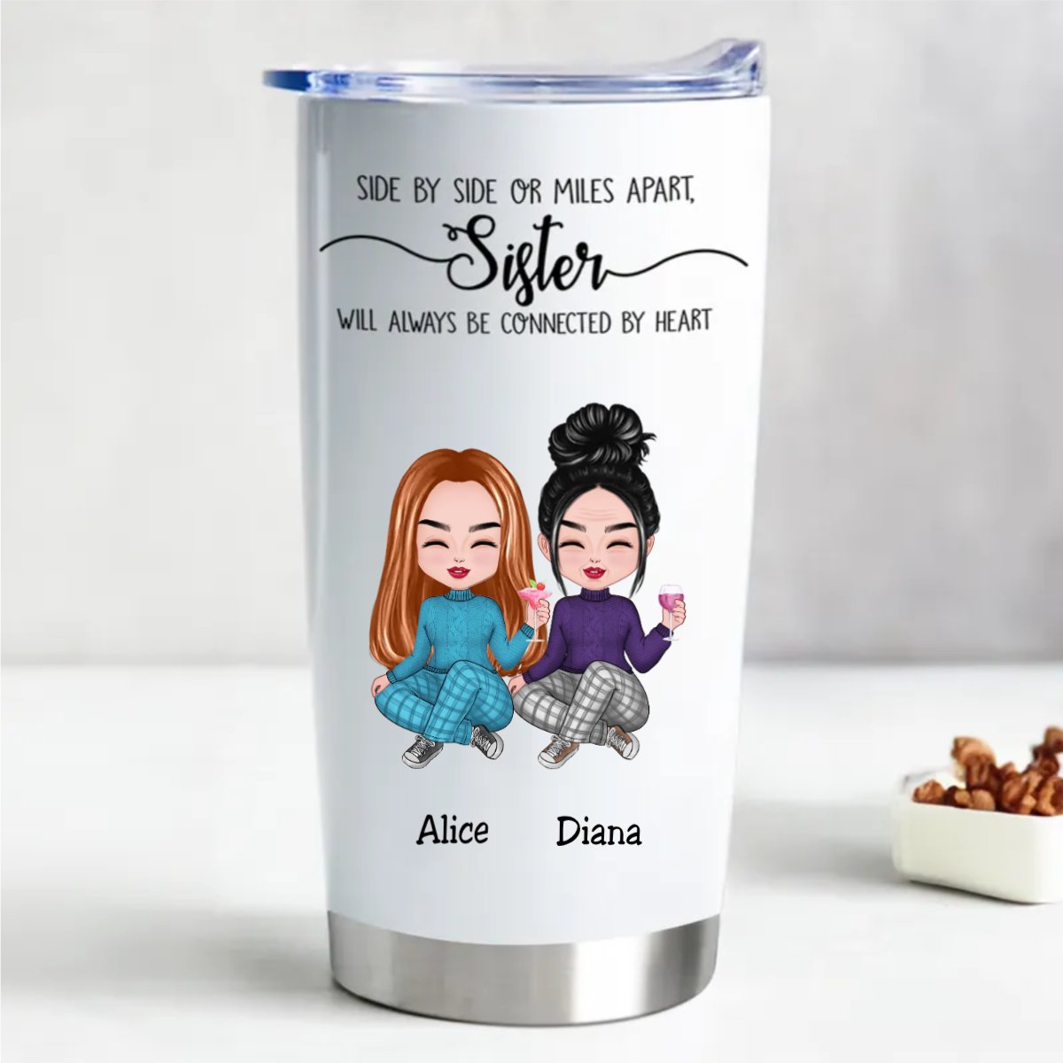 20oz Side By Side Or Miles Apart, Sisters Will Always Be Connected By Heart - Personalized Tumbler - The Next Custom Gift