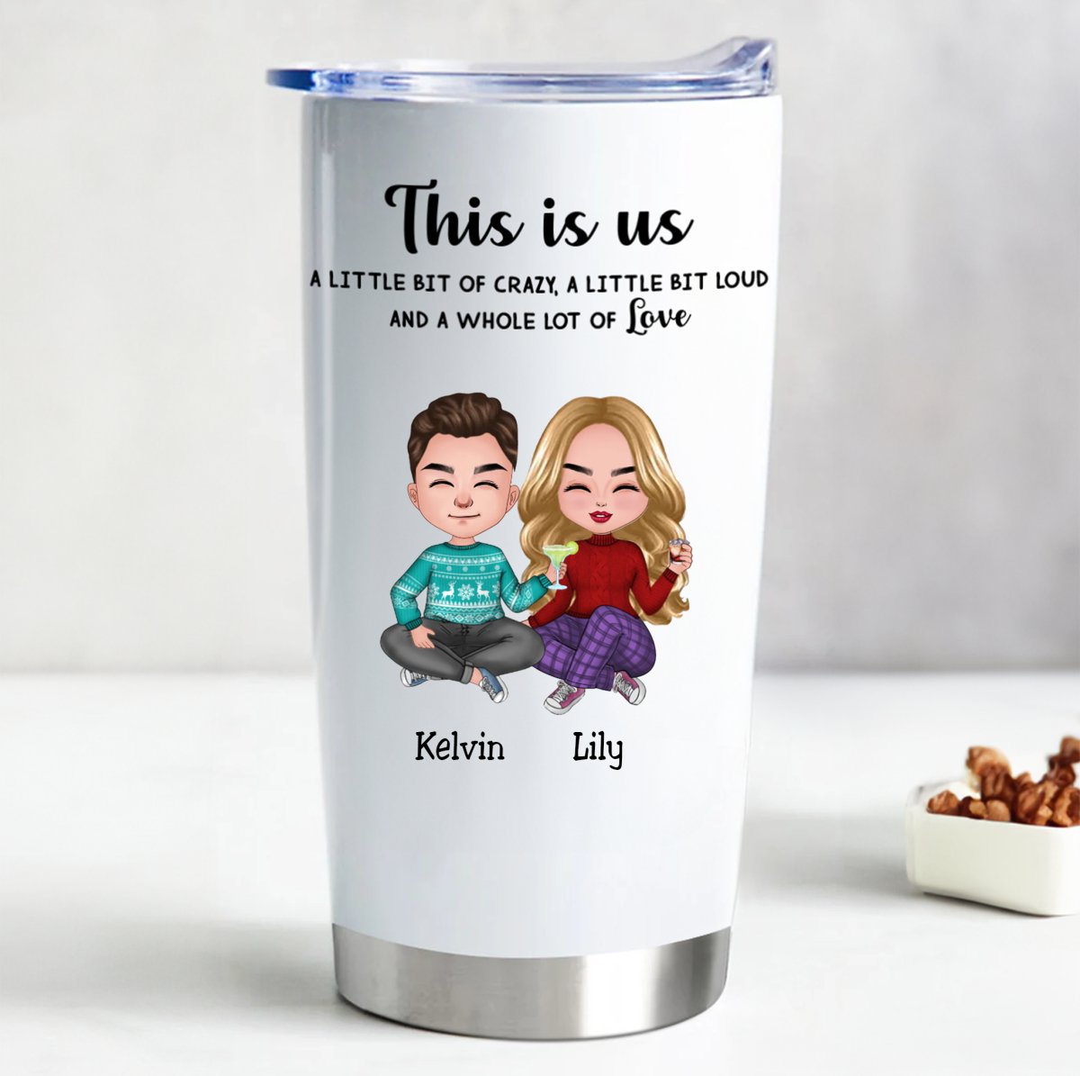 20oz This is Us, A Little Bit Of Crazy, A Little Bit Loud, And A Whole Lot Of Love - Personalized Tumbler (LH) - The Next Custom Gift