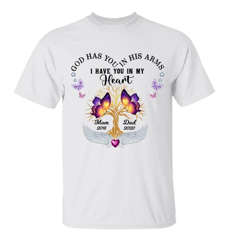 Butterflies God Has You In His Arm Memorial Personalized Shirt