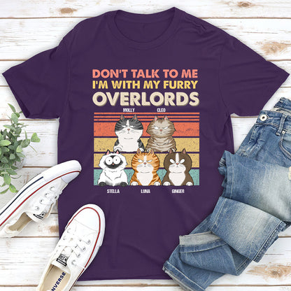 I Am With My Furry Overlords - Personalized Custom Unisex T-Shirt