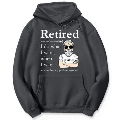 Retired Definition Happy Retirement Funny Gift Personalized Shirt, Father's Day Gift For Dad, For Grandpa, For Husband