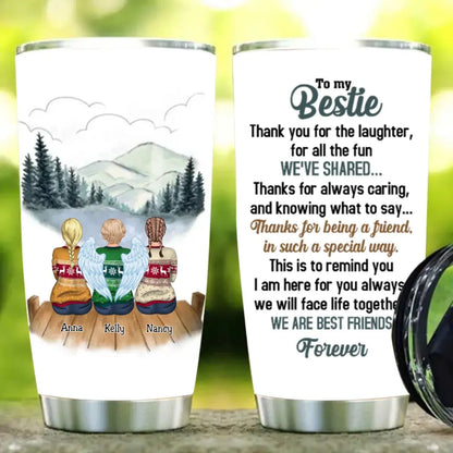 2Ooz Bestie - To my Bestie Thank you for the laughter for all the fun - Personalized Tumbler Tumbler The Next Custom Gift