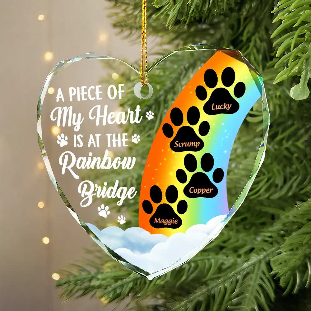 A Piece Of My Heart Is At The Rainbow Bridge Memorial Dog Cat - Personalized Heart Shaped Ornament