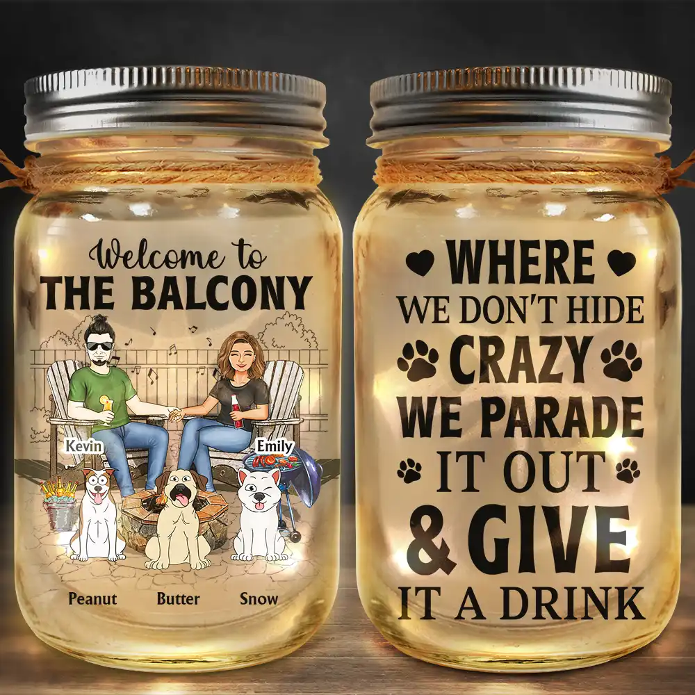 Hope You Brought Alcohol & Dog Treats - Personalized Mason Jar Light