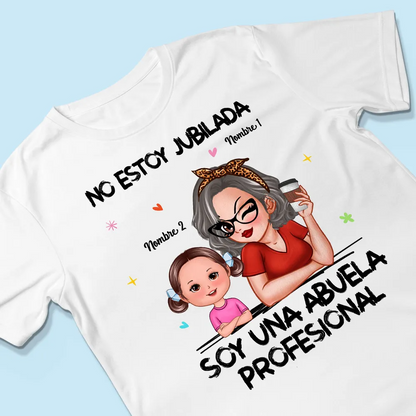 Retired Grandma Spanish Abuela Personalized Shirt