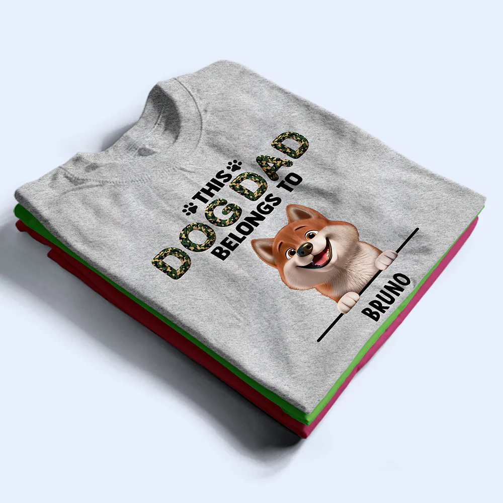 This Dog Dad Belongs To - Personalized T Shirt