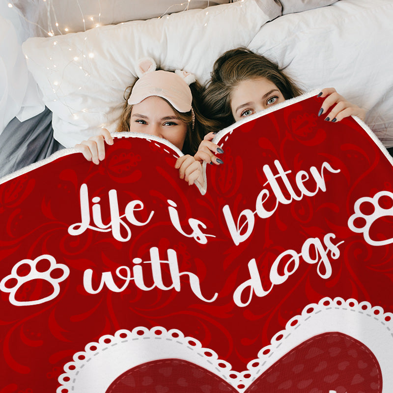 Life Is Better With Dogs - Personalized Blanket - Gift For Dog Lovers, Dog Mom, Dog Dad