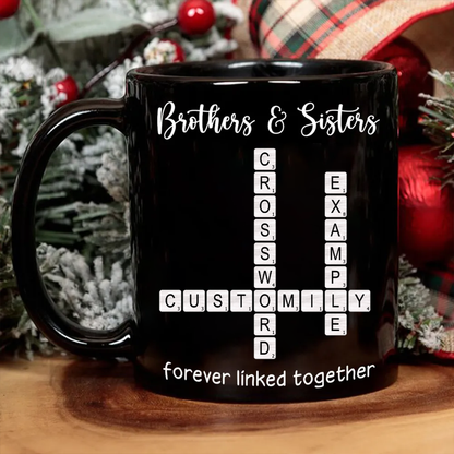 Brothers & Sisters Siblings Family Forever Linked Crossword Personalized Mug