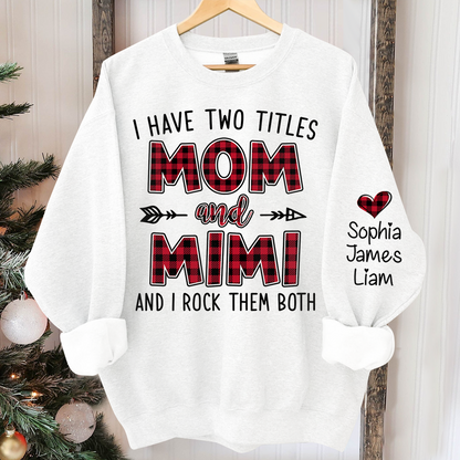 Personalized I have two titles Mom and grandma caro xmas Sweatshirt