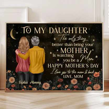 Vintage Flowers Gold Moon To My Daughter From Mom Happy Mother's Day Personalized Poster, Heartfelt 2025 Mother's Day Gift For Daughter