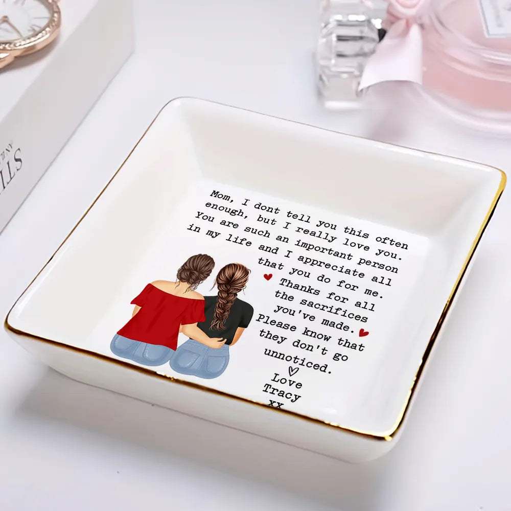 Mom Thanks For All The Sacrifices You've Made Daughter - Personalized Ring Dish