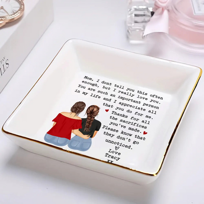 Mom Thanks For All The Sacrifices You've Made Daughter - Personalized Ring Dish