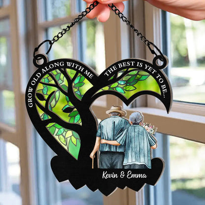 Grow Old Along With Me - Personalized Window Hanging Suncatcher Ornament