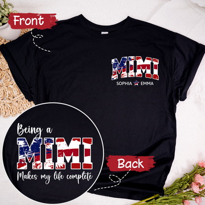 Being A Mimi Makes My Life Complete 4th Of July With Kids TH T-Shirt