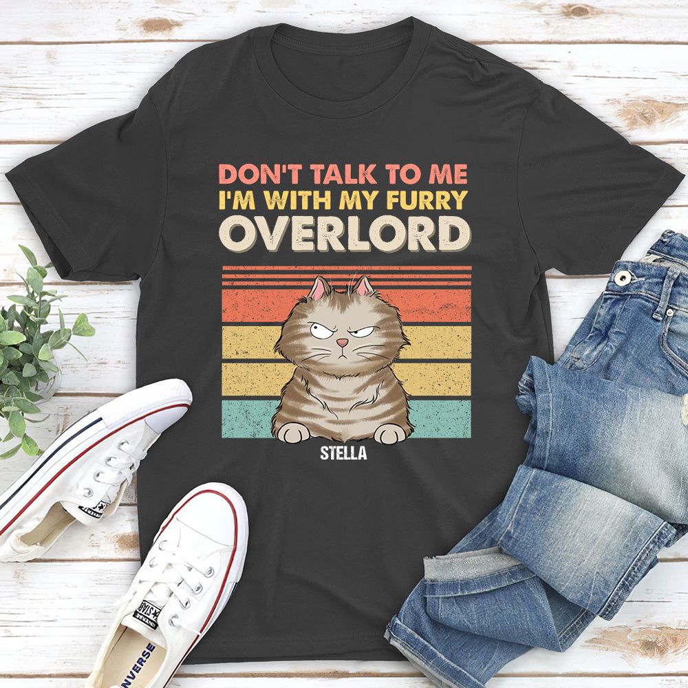 I Am With My Furry Overlords - Personalized Custom Unisex T-Shirt