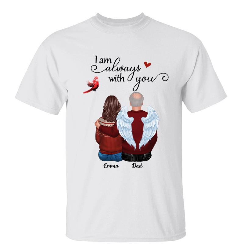 I Am Always With You Cardinal Memorial Personalized Shirt