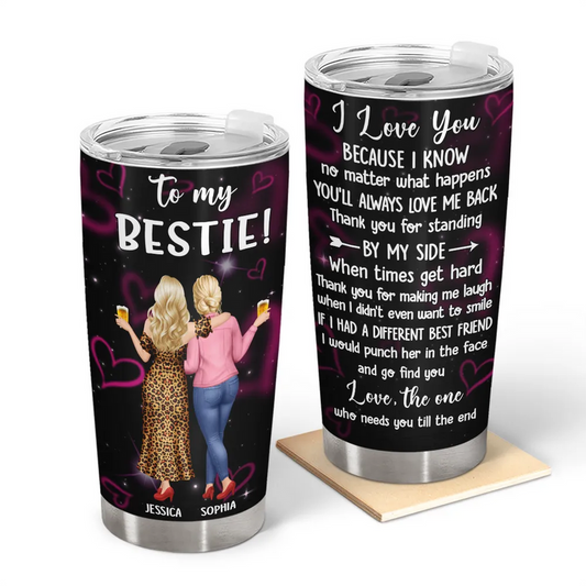 3D Effect Besties Thank You For Standing By My Side - Personalized Tumbler