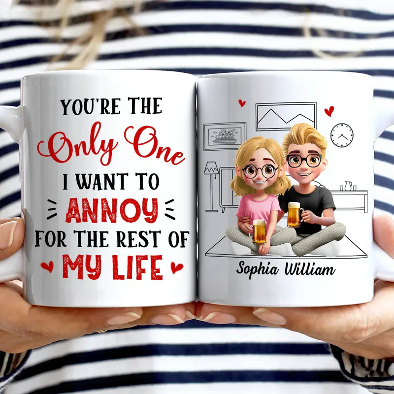 3D Effect Couple The Only One I Want To Annoy - Personalized Mug